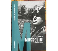 I signori della guerra n. 14 - Benito Mussolini di Amedeo Osti Guerrazzi, 2021