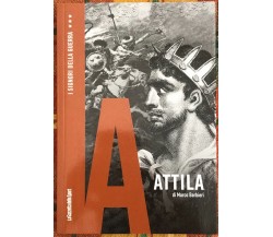  I signori della guerra n. 18 - Attila di Marco Barbieri, 2021, La Gazzetta D