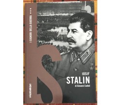 I signori della guerra n. 6 - Iosif Stalin di Giovanni Cadioli, 2021, La Gazz