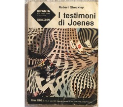 I testimoni di Joenes di Robert Sheckley,  1963,  Mondadori