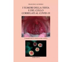  I tumori della testa e del collo correlati al covid di Francesco Auddino, 202