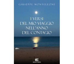 I versi del mio viaggio nell'anno del contagio di Giuseppe Monteleone - 2022