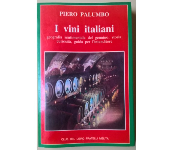 I vini italiani - Piero Palumbo - 1984, Fratelli Melita - Guida - L