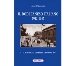 IL DODECANESO ITALIANO 1912-1947. II - Il Governo di Mario Lago 1923-1936