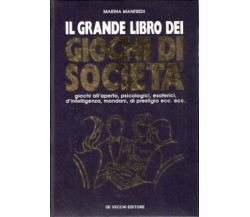 IL GRANDE LIBRO DEI GIOCHI DI SOCIETA'-  MANFREDI - DE VECCHI EDITORE, 1994