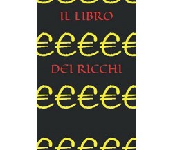 IL LIBRO DEI RICCHI di Sireva Ck,  2020,  Indipendently Published