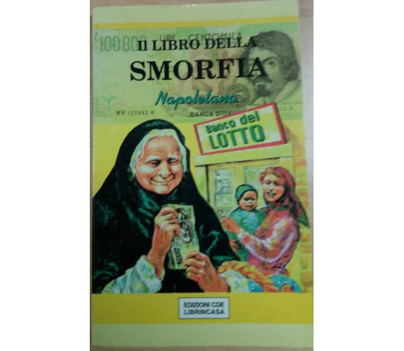 IL LIBRO DELLA SMORFIA - AA.VV. CDE - 1996 - M 