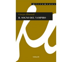 IL SOGNO DEL VAMPIRO	 di Giorgio Rimondi,  Solfanelli Edizioni