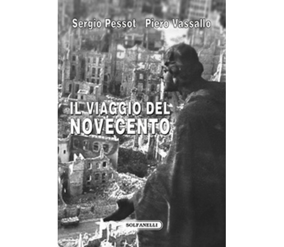 IL VIAGGIO DEL NOVECENTO Influenza intellettuale e politica della rivoluzione 