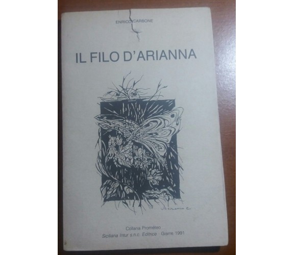 IL filo d'arianna - Enrico Carbone - siciliana intur - 1991 - M