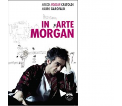 IN PARTE MORGAN di MARCO CASTOLDI, MAURO GAROFALO - Elèuthera, 2008