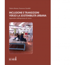 INCLUSIONE E TRANSIZIONI VERSO LA SOSTENIBILITA' URBANA di VALERIA MONNO - 2020