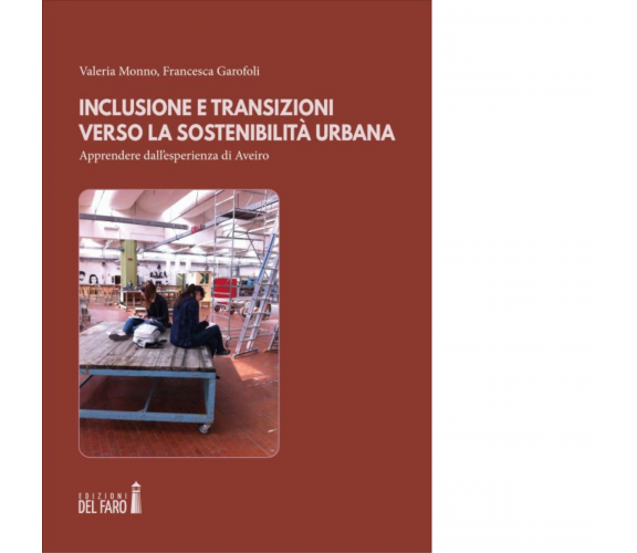 INCLUSIONE E TRANSIZIONI VERSO LA SOSTENIBILITA' URBANA di VALERIA MONNO - 2020