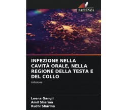 INFEZIONE NELLA CAVITÀ ORALE, NELLA REGIONE DELLA TESTA E DEL COLLO - 2022