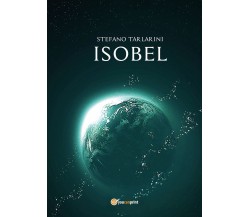 ISOBEL	 di Stefano Tarlarini,  2020,  Youcanprint