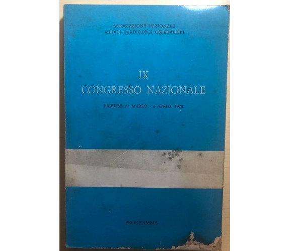 IX Congresso Nazionale 31 marzo-2 aprile 1978 di Aa.vv.,  1978,  Associazione Na