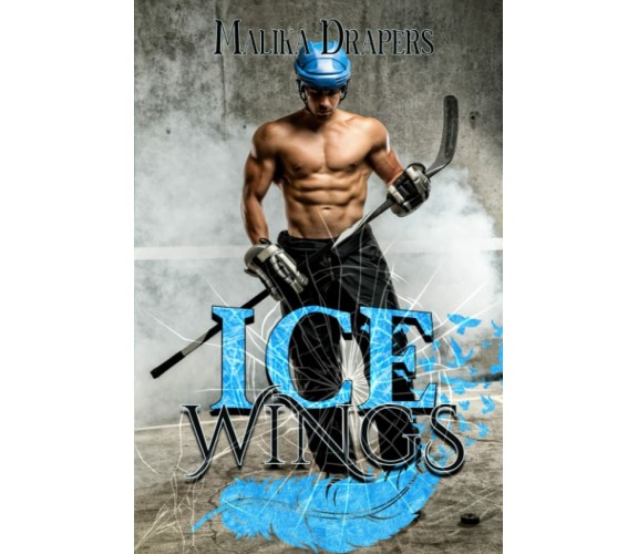 Ice Wings di Malika Drapers,  2022,  Indipendently Published