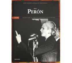 Icone del XX secolo Panorama n. 10 - Evita Perón di Laura Fasanaro, 2004, Mon