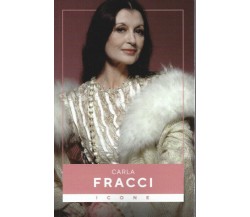 Icone n. 15 - Carla Fracci di Aa.vv.,  2022,  Oggi