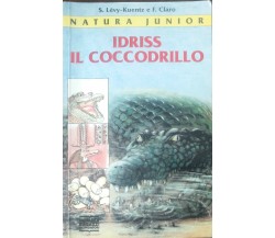 Idriss il coccodrillo -  Stephan Lévy Kuentz - Mondadori,1993 - A