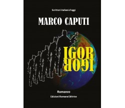 Igor	 di Marco Caputi,  2016,  Youcanprint