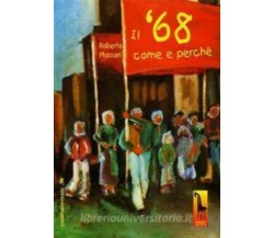 Il ’68 come e perché di Roberto Massari,  1998,  Massari Editore