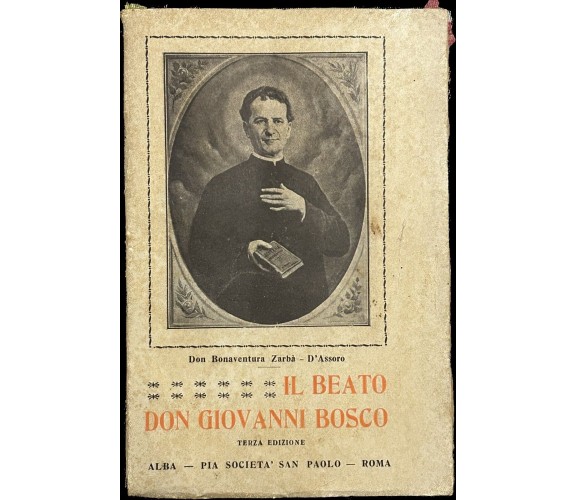 Il Beato Don Giovanni Bosco di Don Bonaventura Zarbà - D’assoro, 1930, Alba -