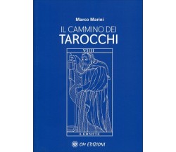 Il Cammino dei Tarocchi di Marco Marini,  2021,  Om Edizioni