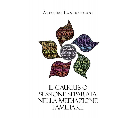 Il Caucus o sessione separata nella mediazione familiare di Alfonso Lanfranconi,
