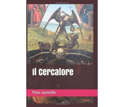 Il Cercatore di Pino Iannello,  2018,  Indipendently Published