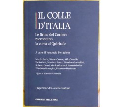Il Colle d’Italia di Aa.vv.,  2022,  Corriere Della Sera