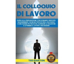 Il Colloquio Di Lavoro di Ted Barton, 2022, Youcanprint