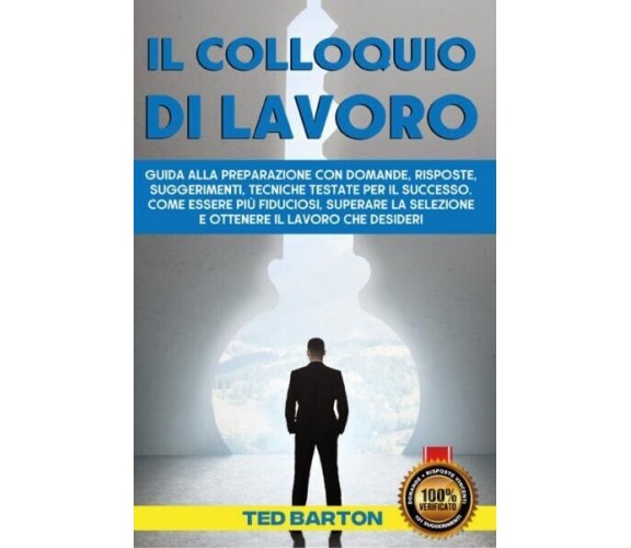 Il Colloquio Di Lavoro di Ted Barton, 2022, Youcanprint