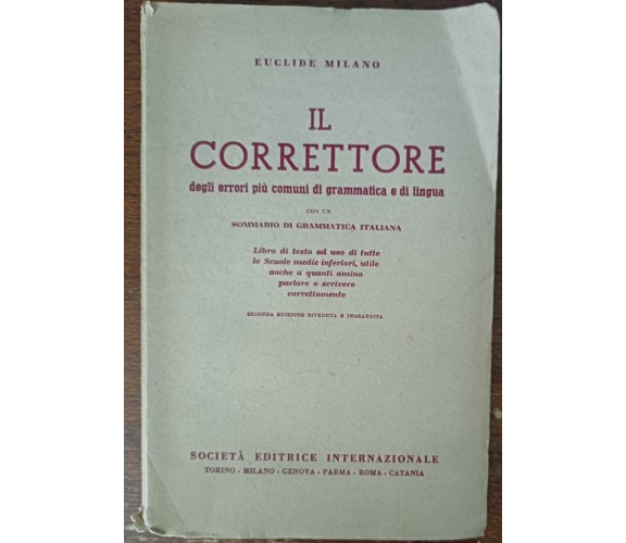 Il Correttore - Euclide Milano - Società editrice internazionale, 1951 - A