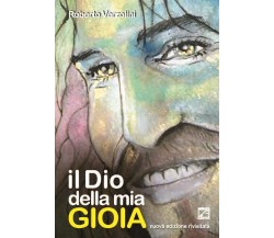  Il Dio della mia gioia di Roberto Verzolini, 2018, Edizioni03