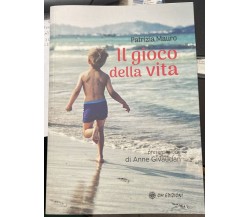 Il Gioco Della Vita di Patrizia Mauro, 2023, Om Edizioni