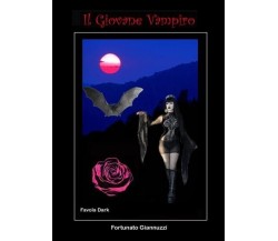  Il Giovane Vampiro di Fortunato Giannuzzi, 2022, Youcanprint