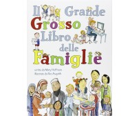  Il Grande Grosso Libro delle Famiglie - Mary Hoffman,  2020,  Lo Stampatello