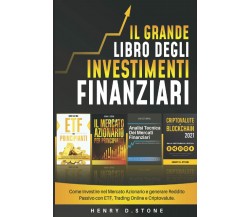 Il Grande Libro degli Investimenti Finanziari: Come Investire nel Mercato Aziona