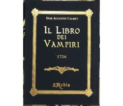 Il Libro dei Vampiri di Dom Augustin Calmet,  2004,  Rebis Edizioni