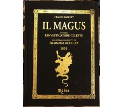 Il Magus Ovvero l’Investigatore Celeste - Edizione Deluxe di Francis Barrett,  2