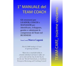 Il Manuale del Team Coach  di Marco Laganà,  2019,  Youcanprint - ER