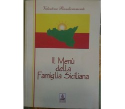   Il Menù della Famiglia Siciliana - Valentina Bandieramonte,  2005,  Boemi