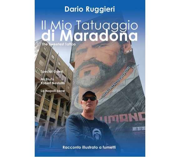 Il Mio Tatuaggio di Maradona di Dario Ruggieri,  2021,  Youcanprint