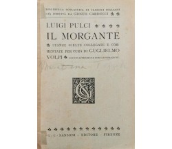 Il Morgante  di Luigi Pulci,  1926,  Sansoni Editore - ER