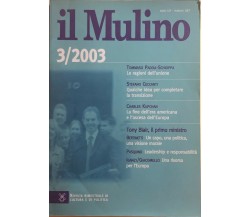 Il Mulino 3/2003, Anno LII - Nr.407 di Aa.vv., 2003, Il Mulino