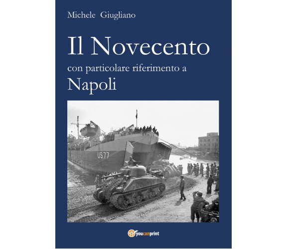 Il Novecento con particolare riferimento a Napoli di Michele Giugliano, 2021, Yo