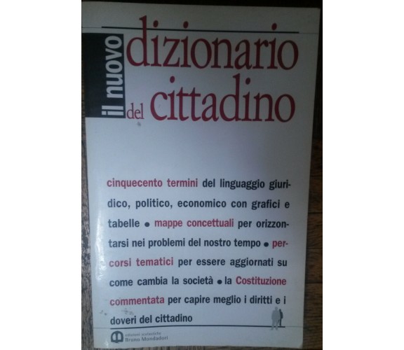 Il Nuovo dizionario del cittadino-AA.VV.-Edizioni Scolastiche Mondadori,2002-R