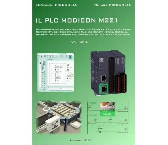 Il PLC Modicon M221 di Giovanni Pirraglia, Chiara Pirraglia, 2023, Youcanprin
