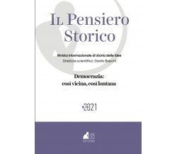 Il Pensiero Storico n. 10/2021. Democrazia: così vicina, così lontana di Prof Da